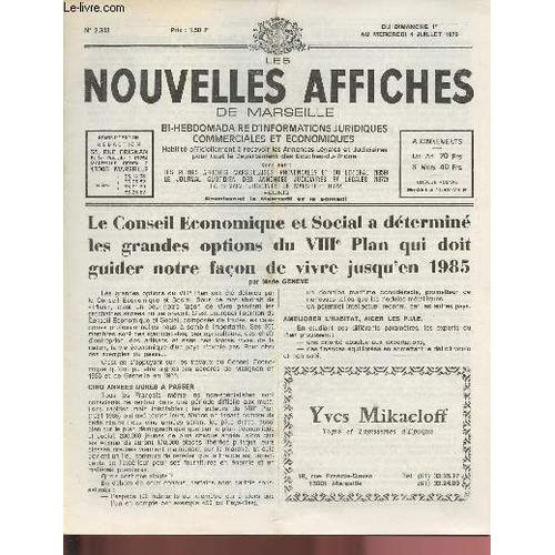 N°2343 - Du 1er Au 4 Juillet 1979 - Les Nouvelles Affiches De Marseille : Le Conseil Economique Et Social A Determiné Les Grandes Options Du Viiie Plan Qui Doit Guider Notre Façon De Vivre Jusqu En(...)