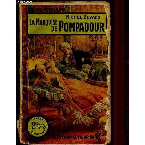 La Marquise De Pompadour / Le Livre Populaire
