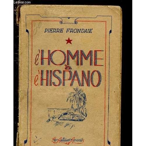 L Homme A L Hispano