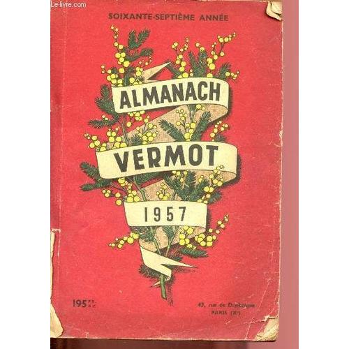 Almanach Vermot 1957 (67eme Annee)
