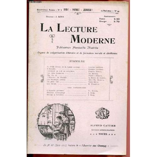 15 Mai 1912 - N°44 - La Lecture Moderne : Le Petit Oiseau De La Lande Sauvage - Science & Industrie - Les Ailes Humaines. Par Théodore Botrel.Etc.