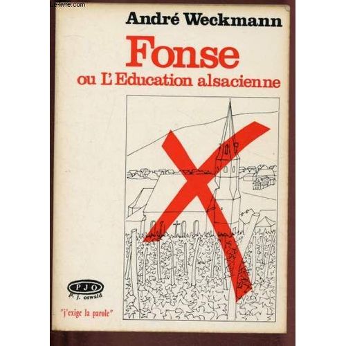 Fonse Ou L Education Alsacienne : Roman Alsacien En Français Alémanique
