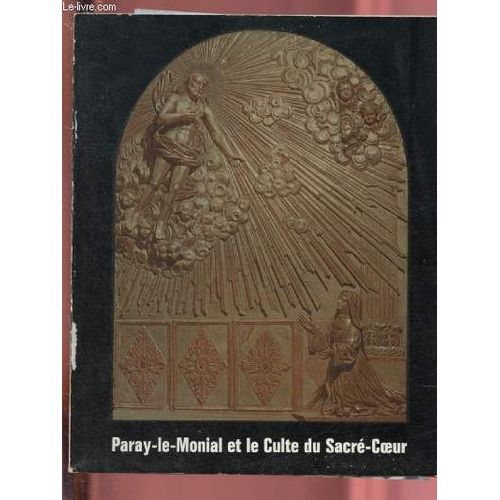 Paray-Le-Monial Et Le Culte Du Sacre Coeur