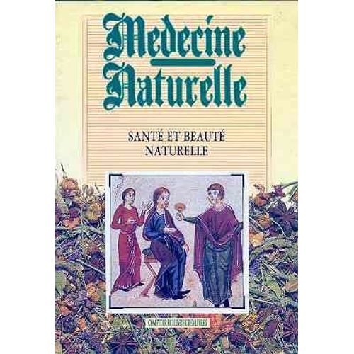 Medecine Naturelle Sante Et Beaute Naturelle