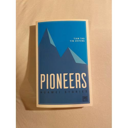 Pioneers: Huawei Stories