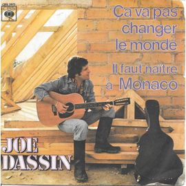 Ca Va Pas Changer Le Monde / Il Faut Naître À Monaco [Vinyle 45 Tours 7"]
