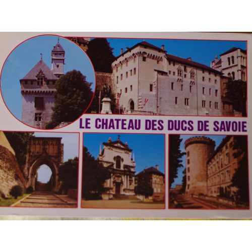 Carte Postale Chambéry Le Château Des Ducs De Savoie