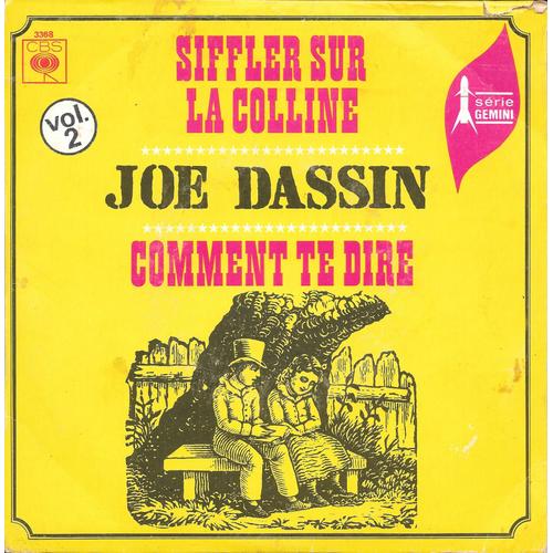 Siffler Sur La Colline / Comment Te Dire [Vinyle 45 Tours 7"]