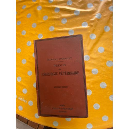 Précis De Chirurgie Vétérinaire, Tome 2 Jan 01, 1887] Peuch Et Toussaint