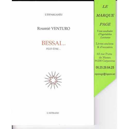 Bessai ... / Peut Être ...