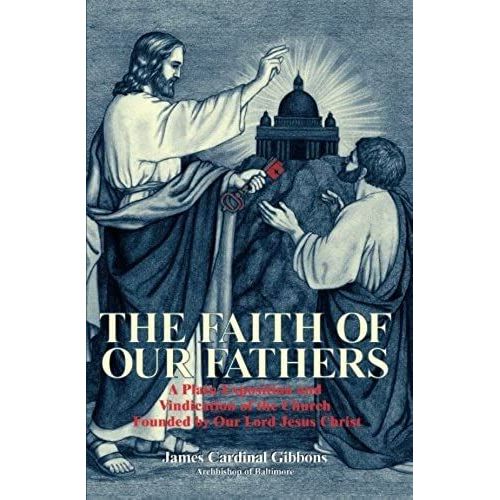 The Faith Of Our Fathers