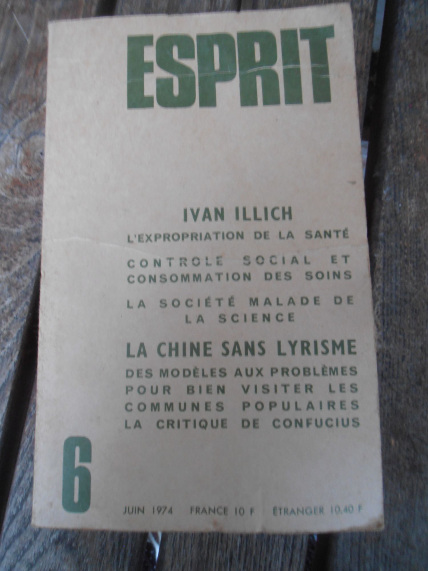 Esprit - Juin 1974  N° 6 : Ivan Illich, La Chine Sans Lyrisme