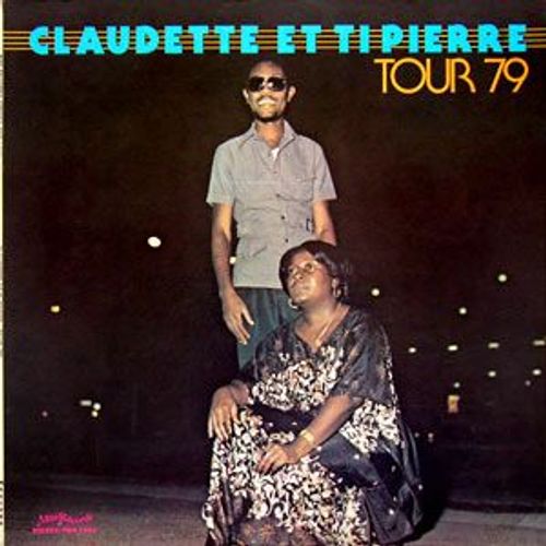 Claudette Et Ti Pierre Cd Tour 79 .Label Ad Music .Disc 'inter .