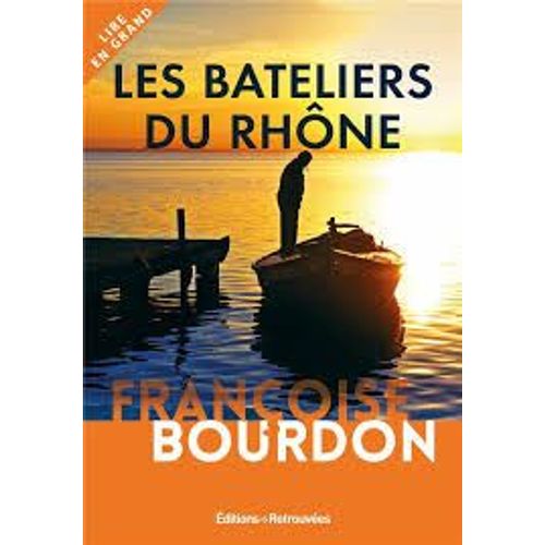 Les Bateliers Du Rhône