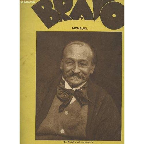 Bravo, Le Mensuel De Paris N°19 De Juillet 1930-Sommaire: Georges Courteline Raconté Par Léon Hennique, Rolan Dorgelès, Léandre, Docteur Michel Zielinski- Tous Les Spectacles- Du Temps Que Charles Ii(...)