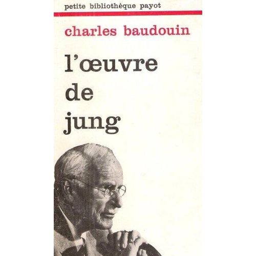 L'oeuvre De Jung, Charles Baudouin, Petite Bibliothèque Payot,1975