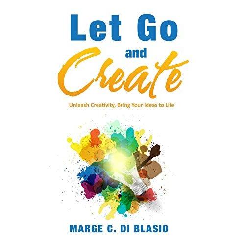 Let Go And Create