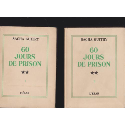 60 Jours De Prison. Fac-Similé Du Manuscrit Et Des Croquis Fait À La Plume Par L'auteur