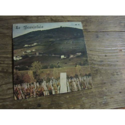 Coteaux Beaujolais : Gai Beaujolais : Le Beaujolais : Chantons La Vigne Beaujolaise