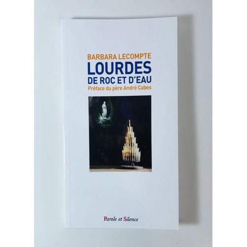 Lourdes - De Roc Et D'eau
