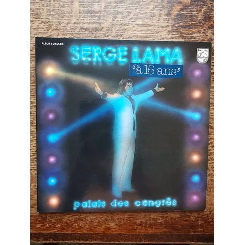 Serge Lama À 15 Ans Palais Des Congrès Double Album