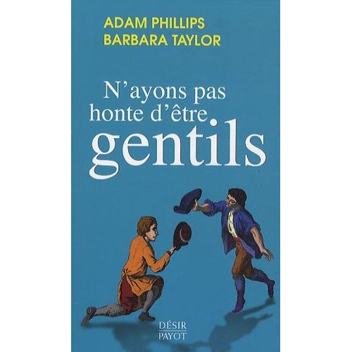 N'ayons Pas Honte D'être Gentils