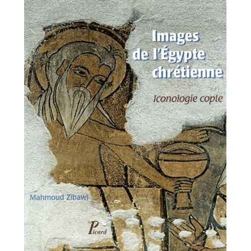 Images De L'egypte Chrétienne - Iconologie Copte