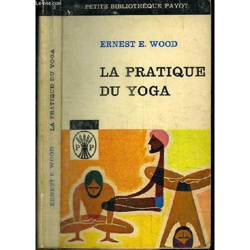 La Pratique Du Yoga