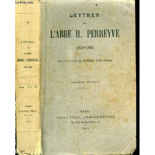 Lettres De L Abbe H. Perreyve 1850-1865