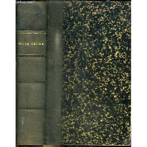 Biblia Sacra Vulgatae Editionis Sixti V Pontificis Maximi Jussu Recognita Et Clementis Viii