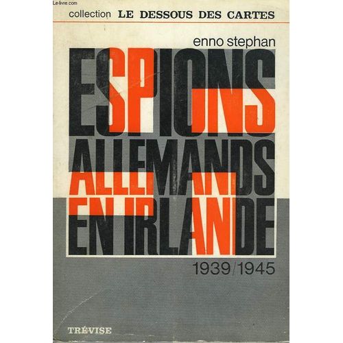 Espions Allemands En Irlande 1939-1945.