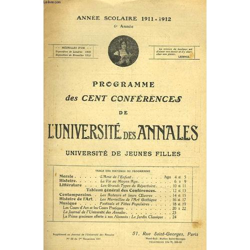 Programme Des Cents Conferences De L Universite Des Annales. Universite De Jeunes Filles. Supplement Au Journal De L Universite Des Annales N°22 Du 1er Novembre 1911.