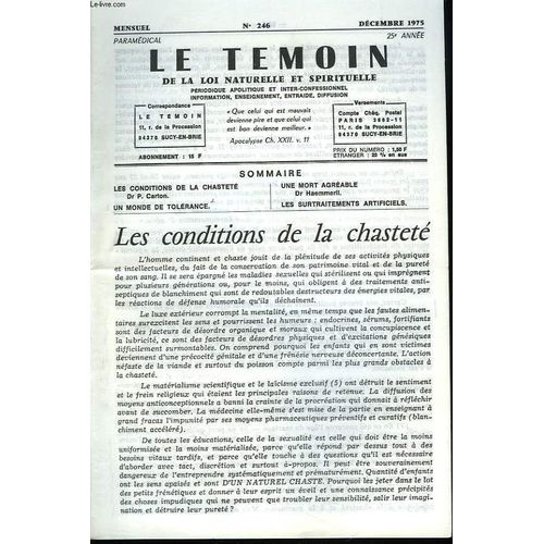 Le Temoin Des Lois Naturelles Et Spirituelles N°246. Decembre 1975. Les Temoins De La Chastete. Dr P. Carton / Un Monde De Tolerance / Une Mort Agreable. Dr Haemmerli / Les Surtraitements Artificiels.