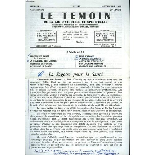 Le Temoin Des Lois Naturelles Et Spirituelles N°285. Novembre 1979. La Sagesse Pour La Sante. Dr P. Carton / La Volonte. Ses Limites / Incendies De Forêts / Autour De La Sante / Sans L Atome / La(...)