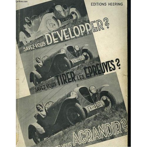 Savez-Vous Developper ? / Savez-Vous Tirer Les Epreuves ? / Savez-Vous Agrandir ?