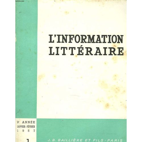 L Information Litteraire Pour L Enseignement. 9e Annee. N°1. Janv-Fev 1957. Les Etudes Surronsard. H. Weber / Sur Les Pensees De Pascal. A. Adam / Litterature Dramatique Et Pensee De Metier. R.(...)