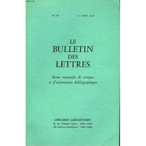Le Bulletin Des Lettres. Revue Mensuelle De Critique Et D Information Bibliographique N°381. 37e Annee. Octobre 1976. Autour Du Thomisme. Par Philippe D Arcy / ...