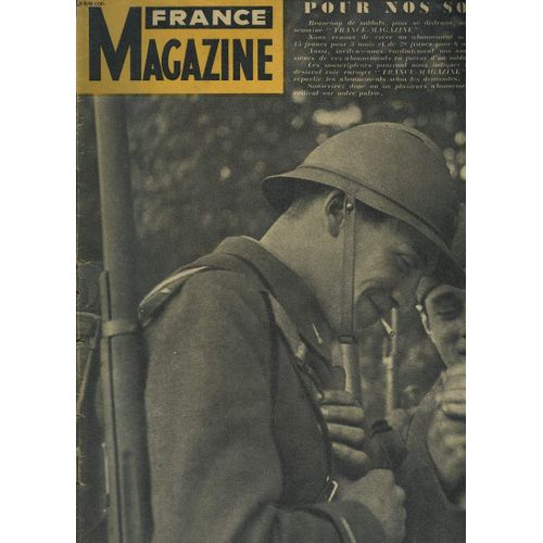 France Magazine N°31. Mardi 31 Octobre 1936. Pour Nos Soldats / Buhrer. Chef De Nos Troupes Coloniales/ Images Du Front Francais/ Vie Et Mort Du Royal Oak/ A L Ecole Des Officiers D Infanterie/ Chez(...)