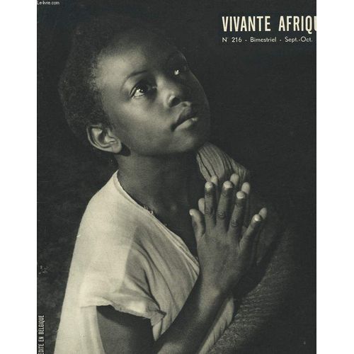 Vivante Afrique. Bimestriel N°216. Sept-Oct 1961. Catechumenat / Catecumenat. Mission D Eglise. Par J. Audinet / La Catechese Des Peres De L Eglise. Le Cardinal Lavigerie Et Le Catechumenat. Par A.(...)
