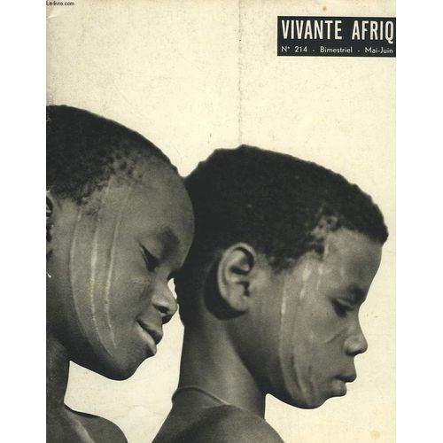 Vivante Afrique. Bimestriel N°214. Mai-Juin 1961. Dahomey / Ledahomey Economique. Par F. Aplogan/ Politique Sociale. Par Bertin Borna/ Republique Independante. Par R. Sastre/ Un Siecle D Expansion(...)