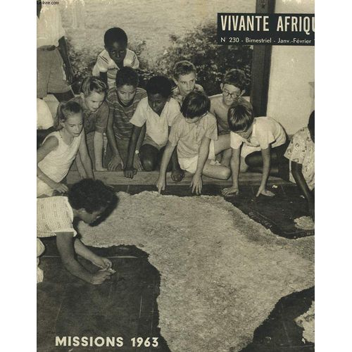 Vivante Afrique. Bimestriel N°230. Janv-Fev 1964. Missions 1963. Printemps Missionnaire. Par Mgr Henri Foucart/ Missionaires : Qui Êtes-Vous?. Sooyez Vous-Même. Que Serez-Vous Demain?. Par D. Nothomb/(...)