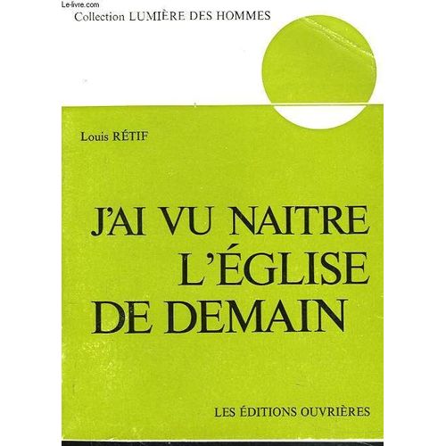 J Ai Vu Naître L Eglise De Demain