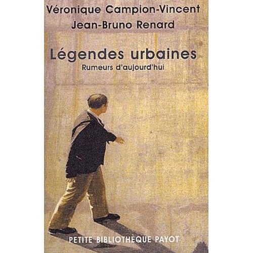 Legendes Urbaines - Rumeurs D'aujourd'hui