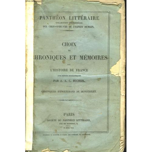 Choix De Chroniques Et Memoires Sur L Histoire De France. Chroniques D Enguerrand De Monstrelet.