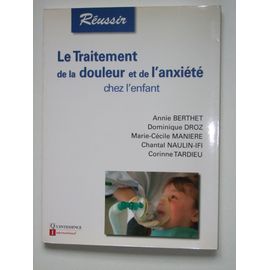 Le Traitement De La Douleur Et De L'anxiéte Chez L'enfant