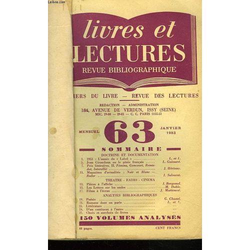 Livres Et Lectures. Revue Bibliographique N°63 À 73. Annee 1953. L Annee Du Label/ Jean Giraudoux Ou Le Genie Francais. Par L. Guissard/ Theatre. Radio. Cinema/ Analyses Bibliographiques / ...