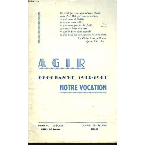 Agir. Notre Vocation. Programme 1943-1944.