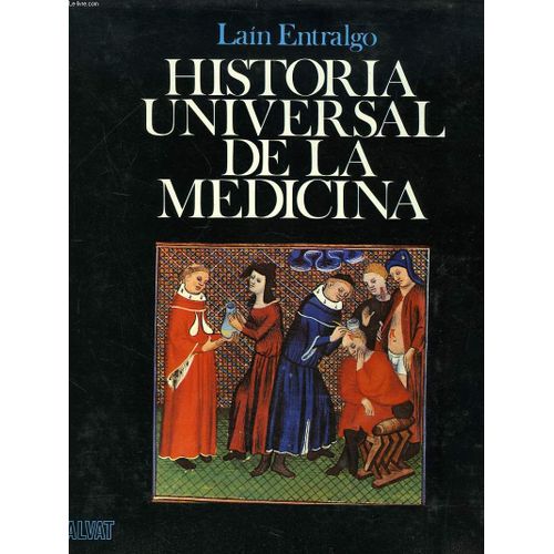Historia Universal De La Medicina. Tomo Iii. Edad Media.