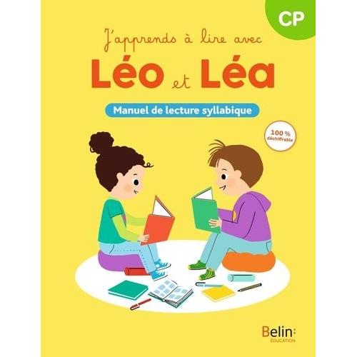 J'apprends À Lire Avec Léo Et Léa Cp - Manuel De Lecture Syllabique