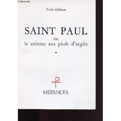 Saint Paul Ou Colosse Aux Pieds D Argile